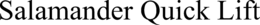 SALAMANDER QUICK LIFT trademark