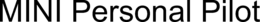 MINI PERSONAL PILOT trademark