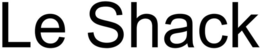 LE SHACK trademark