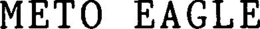 METO EAGLE trademark