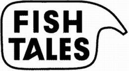 FISH TALES trademark