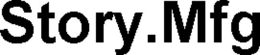 STORY.MFG trademark