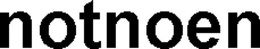 NOTNOEN trademark