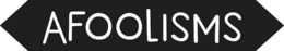 AFOOLISMS trademark