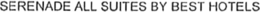 SERENADE ALL SUITES BY BEST HOTELS trademark