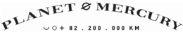 PLANET MERCURY + 82 . 200 . 000 KM trademark