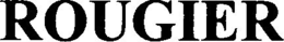 ROUGIER trademark