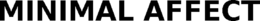 MINIMAL AFFECT trademark