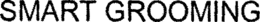 SMART GROOMING trademark