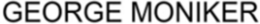 GEORGE MONIKER trademark
