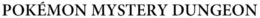 POKÉMON MYSTERY DUNGEON trademark