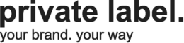 PRIVATE LABEL. YOUR BRAND. YOUR WAY trademark