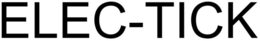ELEC-TICK trademark