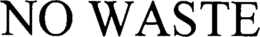 NO WASTE trademark