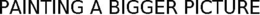 PAINTING A BIGGER PICTURE trademark