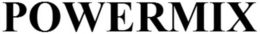 POWERMIX trademark