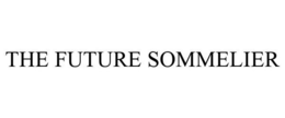 THE FUTURE SOMMELIER trademark