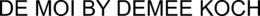 DE MOI BY DEMEE KOCH trademark