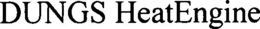 DUNGS HEATENGINE trademark