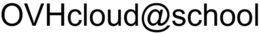 OVHCLOUD@SCHOOL trademark