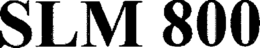 SLM 800 trademark