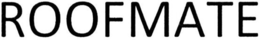 ROOFMATE trademark