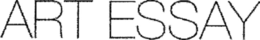 ART ESSAY trademark