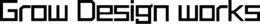 GROW DESIGN WORKS trademark