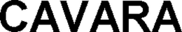 CAVARA trademark