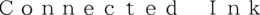 CONNECTED INK trademark