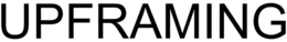 UPFRAMING trademark