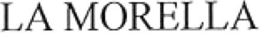 LA MORELLA trademark