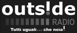 OUTSIDE RADIO TUTTI UGUALI...CHE NOIA! trademark