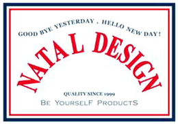 GOOD BYE YESTERDAY, HELLO NEW DAY! NATAL DESIGN QUALITY SINCE 1999 BE YOURSELF PRODUCTS trademark