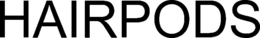 HAIRPODS trademark