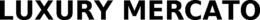 LUXURY MERCATO trademark