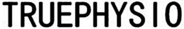 TRUEPHYSIO trademark