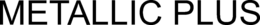 METALLIC PLUS trademark