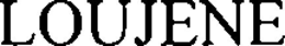 LOUJENE trademark