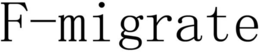 F-MIGRATE trademark