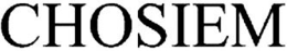 CHOSIEM trademark