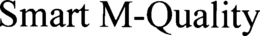 SMART M-QUALITY trademark