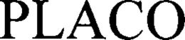 PLACO trademark