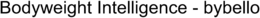 BODYWEIGHT INTELLIGENCE - BYBELLO trademark