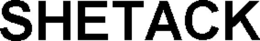 SHETACK trademark