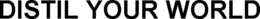 DISTIL YOUR WORLD trademark