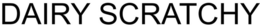 DAIRY SCRATCHY trademark