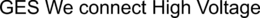 GES WE CONNECT HIGH VOLTAGE trademark