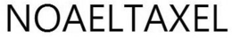 NOAELTAXEL trademark