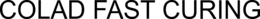 COLAD FAST CURING trademark